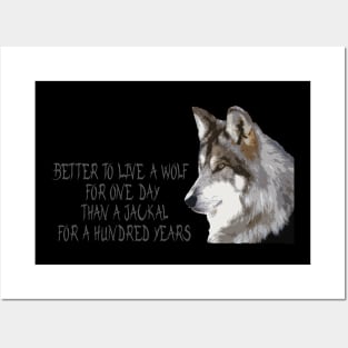 Better to live a wolf Posters and Art